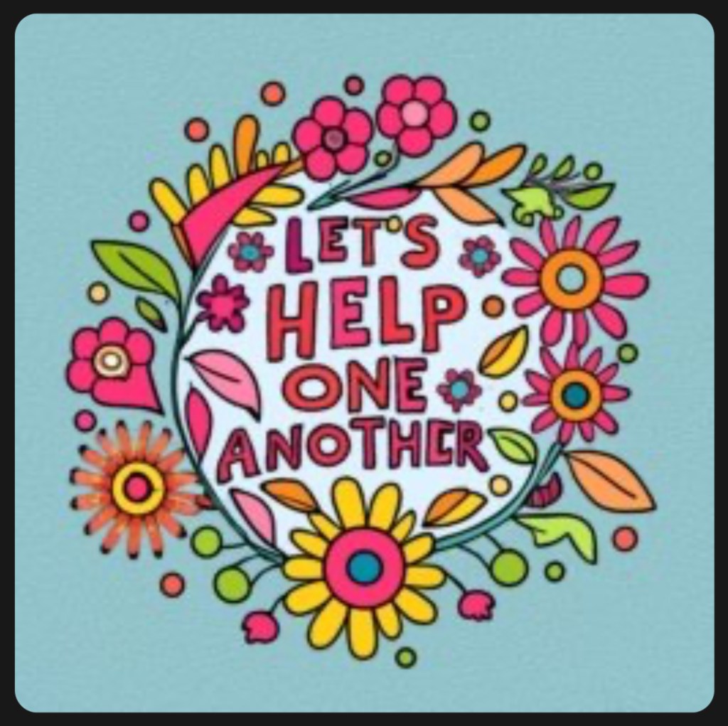 Vibrant, hand-drawn flowers surrounding the words ‘Let’s Help One Another,’ symbolizing community, kindness, and support.